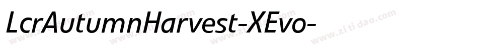 LcrAutumnHarvest-XEvo字体转换