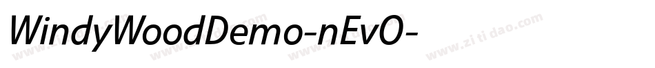 WindyWoodDemo-nEvO字体转换