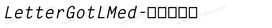 LetterGotLMed字体转换