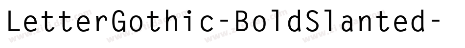 LetterGothic-BoldSlanted字体转换