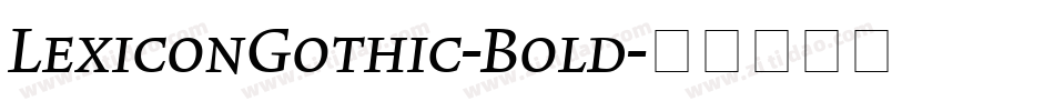 LexiconGothic-Bold字体转换