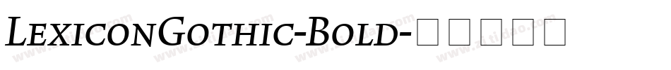 LexiconGothic-Bold字体转换