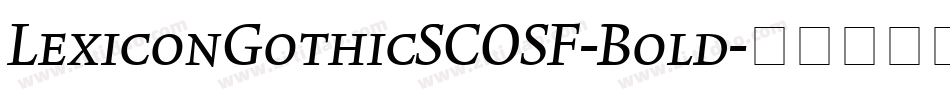 LexiconGothicSCOSF-Bold字体转换