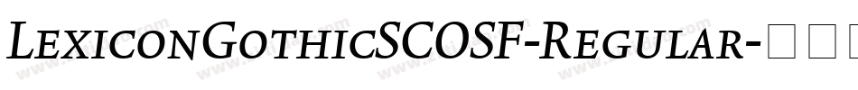 LexiconGothicSCOSF-Regular字体转换