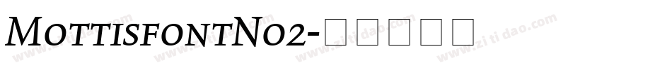 MottisfontNo2字体转换