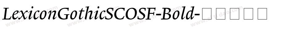 LexiconGothicSCOSF-Bold字体转换