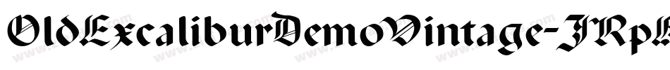 OldExcaliburDemoVintage-JRpKm字体转换 OldExcaliburDemoVintage-JRpKm字体转换