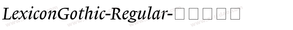 LexiconGothic-Regular字体转换