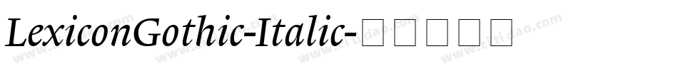 LexiconGothic-Italic字体转换