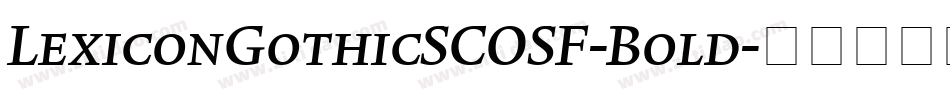 LexiconGothicSCOSF-Bold字体转换