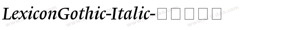 LexiconGothic-Italic字体转换
