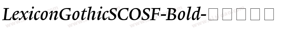 LexiconGothicSCOSF-Bold字体转换