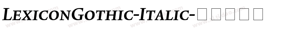 LexiconGothic-Italic字体转换