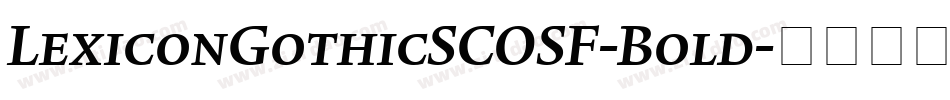 LexiconGothicSCOSF-Bold字体转换