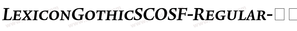 LexiconGothicSCOSF-Regular字体转换