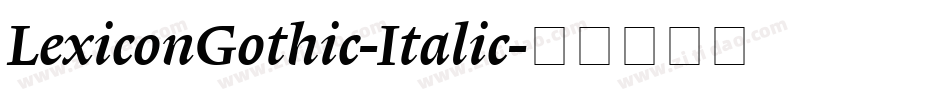 LexiconGothic-Italic字体转换