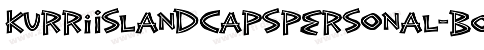 KurriIslandCapsPERSONAL-Bold字体转换