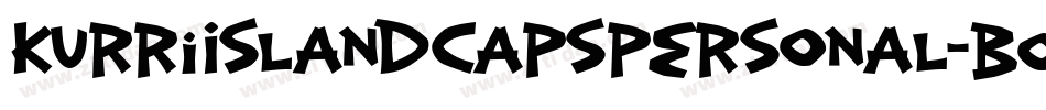 KurriIslandCapsPERSONAL-Bold字体转换