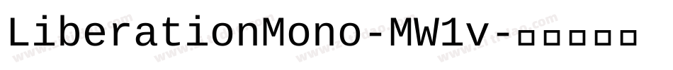 LiberationMono-MW1v字体转换