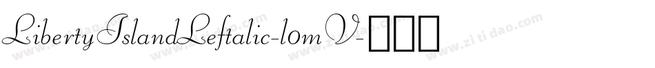 LibertyIslandLeftalic-l0mV字体转换