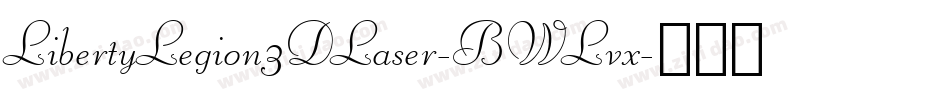 LibertyLegion3DLaser-BWLvx字体转换
