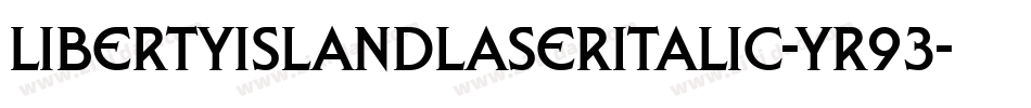 LibertyIslandLaserItalic-yR93字体转换