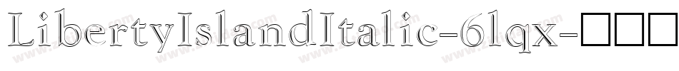 LibertyIslandItalic-6lqx字体转换