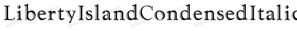 LibertyIslandCondensedItalic-qOz1字体转换