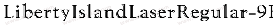 LibertyIslandLaserRegular-9RlB字体转换 LibertyIslandLaserRegular-9RlB字体转换