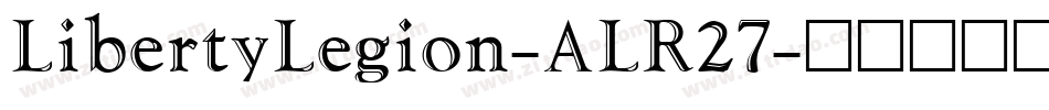 LibertyLegion-ALR27字体转换
