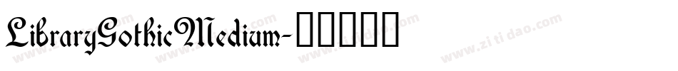 LibraryGothicMedium字体转换