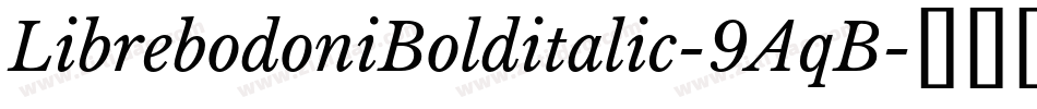 LibrebodoniBolditalic-9AqB字体转换