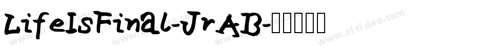 LifeIsFinal-JrAB字体转换