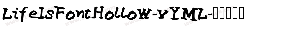 LifeIsFontHollow-vYML字体转换