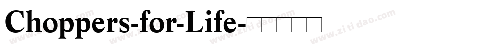Choppers-for-Life字体转换