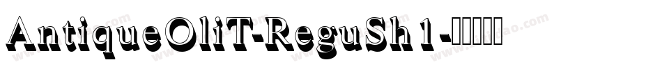 AntiqueOliT-ReguSh1字体转换