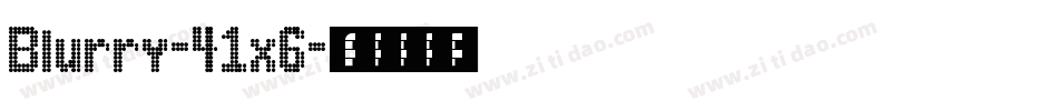 Blurry-41x6字体转换