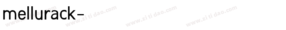 mellurack字体转换