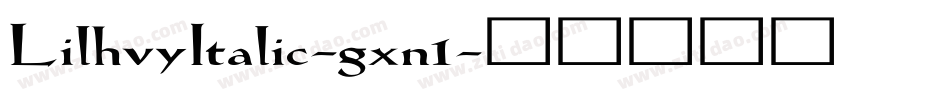 LilhvyItalic-gxn1字体转换