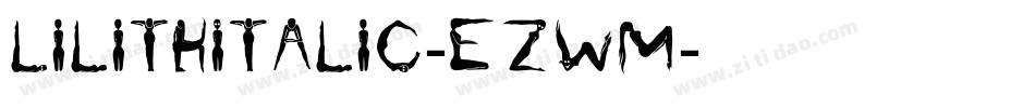 LilithItalic-eZWm字体转换