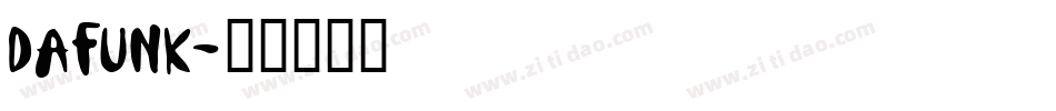 DAFUNK字体转换