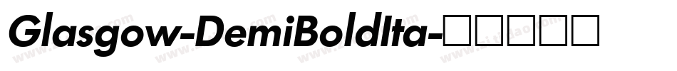 Glasgow-DemiBoldIta字体转换