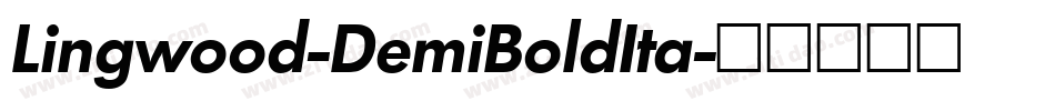 Lingwood-DemiBoldIta字体转换