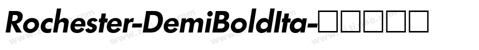 Rochester-DemiBoldIta字体转换
