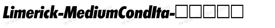 Limerick-MediumCondIta字体转换