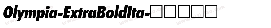 Olympia-ExtraBoldIta字体转换