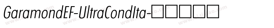 GaramondEF-UltraCondIta字体转换