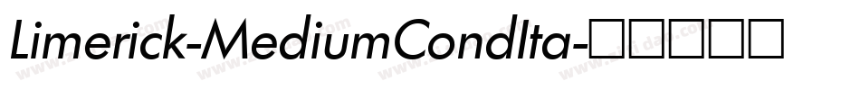 Limerick-MediumCondIta字体转换