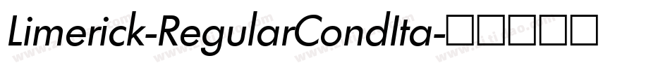 Limerick-RegularCondIta字体转换