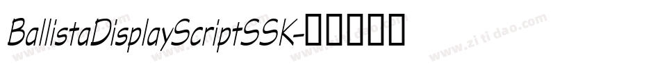 BallistaDisplayScriptSSK字体转换